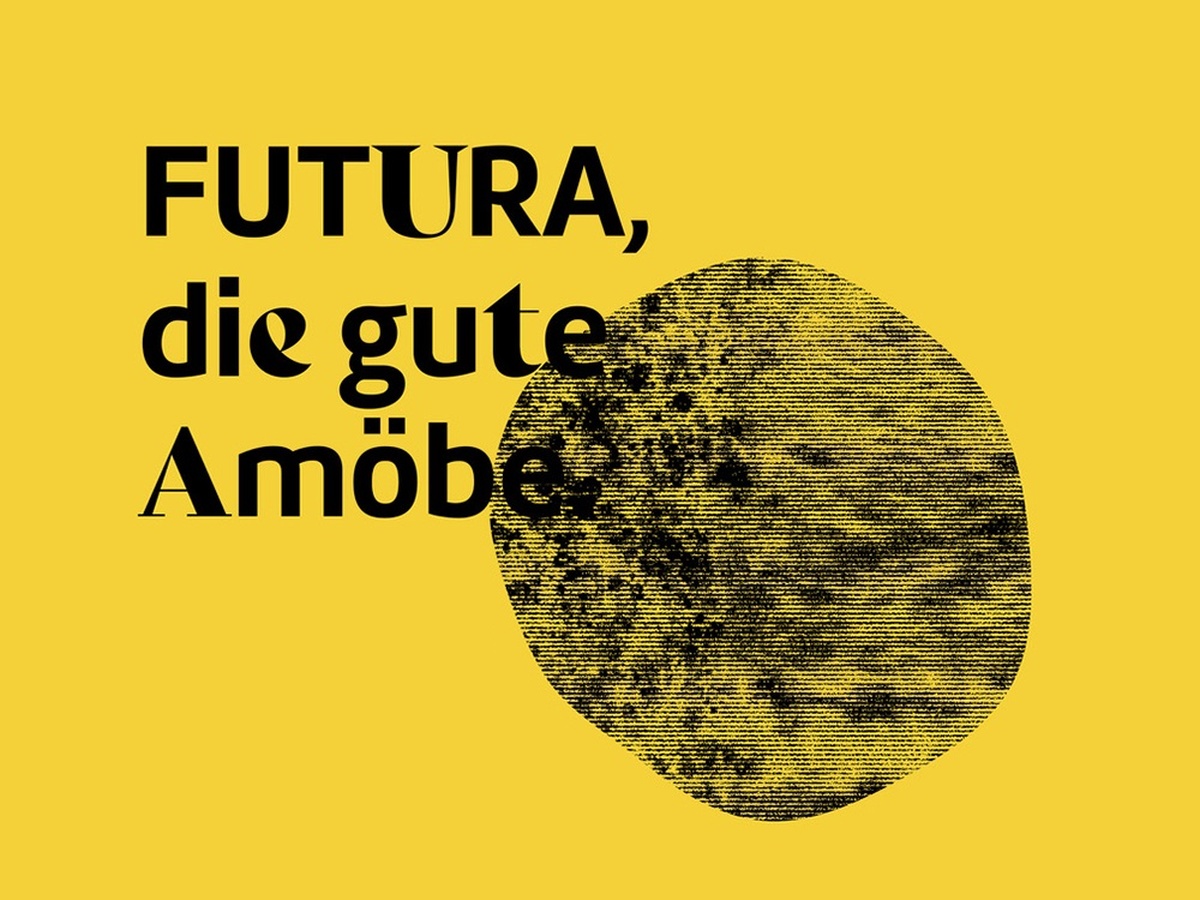
                                
                                    Futura - die gute Amöbe
                                
                                
